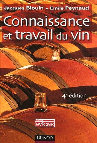 Connaissance et travail du vin : oenologie pratique