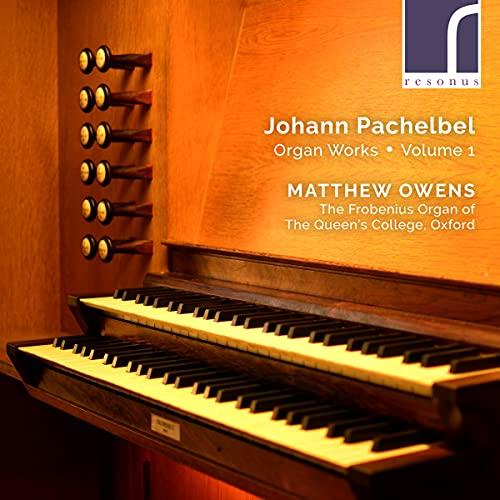 Johann Pachelbel: Organ Works Vol. 1