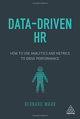 Data-Driven HR: How to Use Analytics and Metrics to Drive Performance