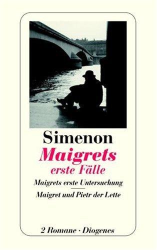 Maigrets erste Fälle: Maigrets erste Untersuchung / Maigret und Pietr der Lette