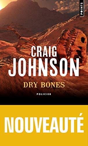 Une enquête de Walt Longmire. Dry bones