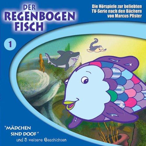 Der Regenbogenfisch, Folge 1: "Mädchen sind doof" und 5 weitere Geschichten