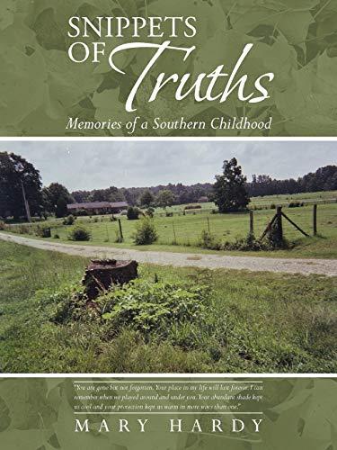 Snippets of Truths: Memories of a Southern Childhood