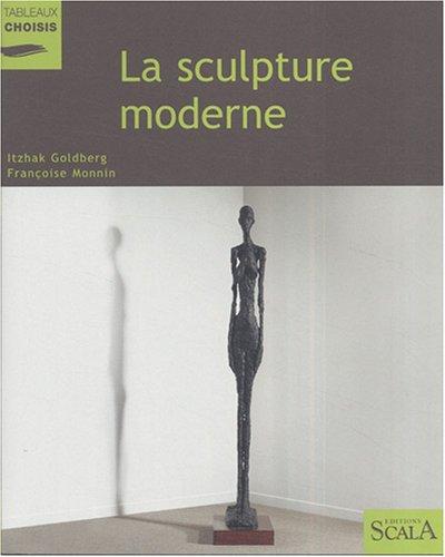 La sculpture moderne : au Musée national d'art moderne, Centre Georges Pompidou