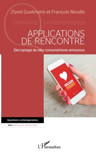 Applications de rencontre : décryptage du néo-consumérisme amoureux