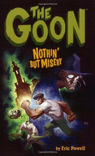 The Goon Vol. 1: Nothin' But Misery: Nothin' But Misery v. 1