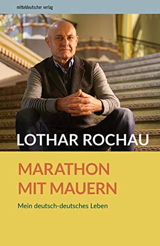 Marathon mit Mauern: Mein deutsch-deutsches Leben