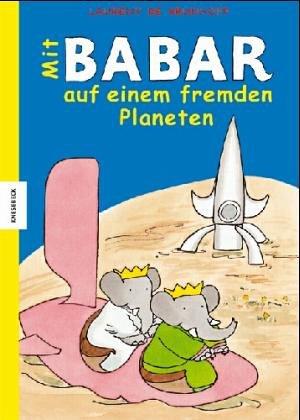 Mit Babar auf einem fremden Planeten