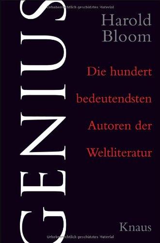 Genius: Die hundert bedeutendsten Autoren der Weltliteratur