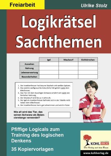 Logikrätsel Sachthemen: Pfiffige Logicals zum Training des logischen Denkens