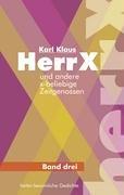 Herr X und andere x-beliebige Zeitgenossen: Band 3