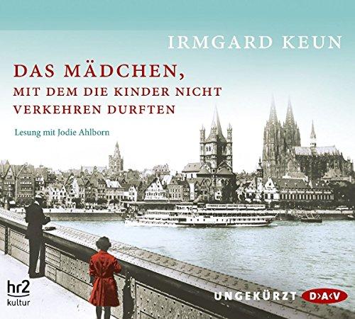 Das Mädchen, mit dem die Kinder nicht verkehren durften: Ungekürzte Lesung mit Jodie Ahlborn (4 CDs)