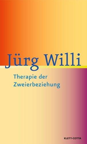 Therapie der Zweierbeziehung: Einführung in die analytische Paartherapie - Anwendung des Kollusionskonzepts - Beziehungsgestaltung im therapeutischen Dreieck