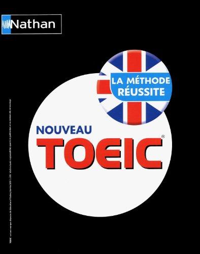 Nouveau TOEIC : la méthode réussite