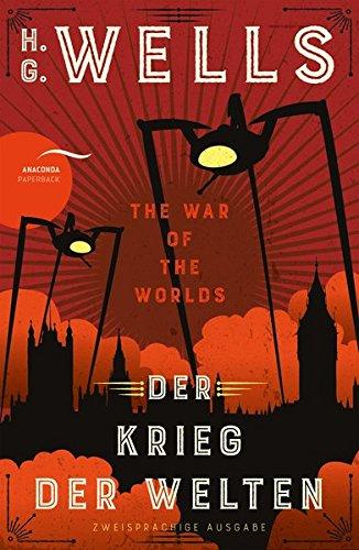 Der Krieg der Welten / The War of the Worlds (Zweisprachige Ausgabe): Neuübersetzung