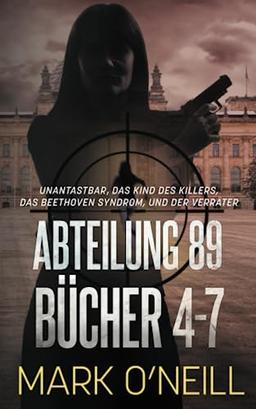 Abteilung 89 Bücher 4-7: Deutschland braucht einen Verteidiger (Abteilung 89 Boxsets, Band 2)