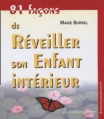 81 façons de réveiller son enfant intérieur