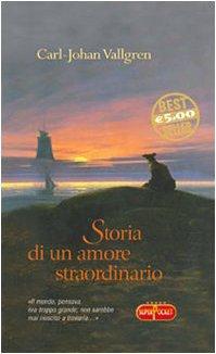 Storia di un amore straordinario (Superpocket. Best seller)