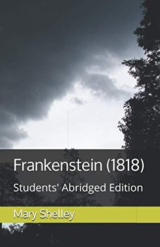 Frankenstein (1818): Students' Abridged Edition