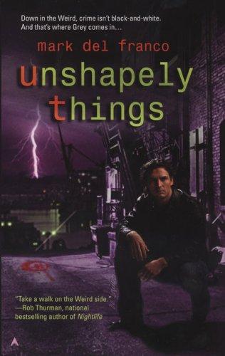 Unshapely Things (Connor Grey)