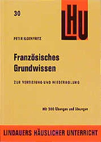 Französisches Grundwissen: Zur Vertiefung und Wiederholung - Stoff 1./2. Französischjahr