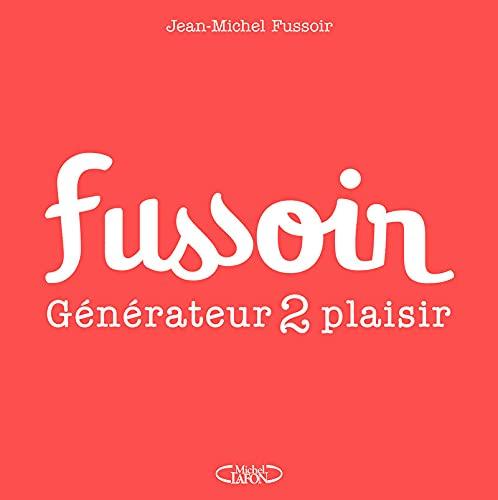 Fussoir : générateur 2 plaisir