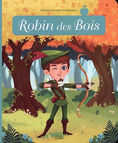 Robin des bois : d'après un conte traditionnel