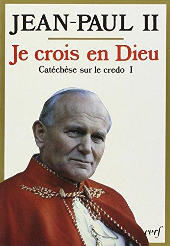 Catéchèse sur le Credo. Vol. 1. Je crois en Dieu