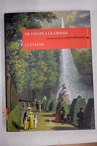 De Oñate a la Granja ; Luchana