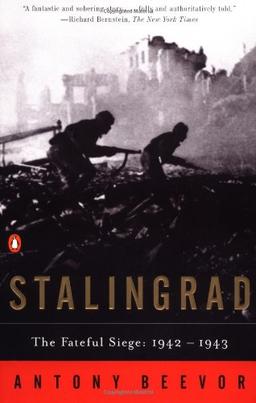 Stalingrad: The Fateful Siege: 1942-1943