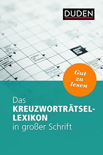 Das Kreuzworträtsel-Lexikon in großer Schrift (Duden Rätselbücher)