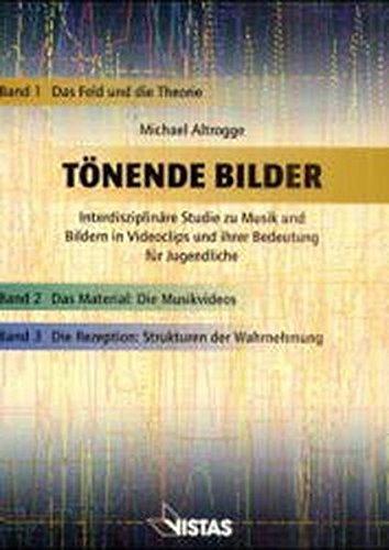 Tönende Bilder, Bd.1, Das Feld und die Theorie