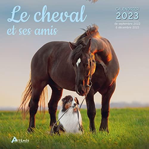 Le cheval et ses amis : calendrier 2023 : de septembre 2022 à décembre 2023