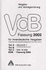 VOB 1999 für innerdeutsche Vergaben. Teil A - Abschnitt 1, Teil B, Teil C - DIN 18299