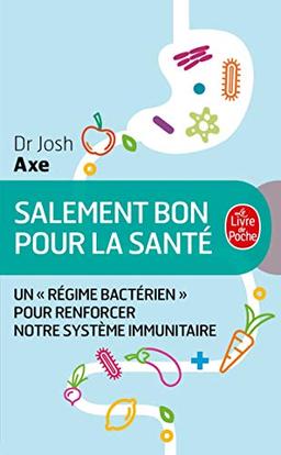 Salement bon pour la santé : un régime bactérien pour rééduquer notre système immunitaire