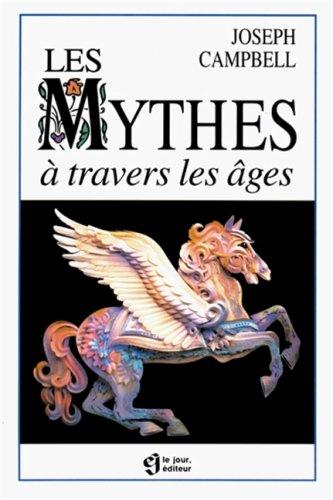 LES MYTHES A TRAVERS LES AGES (Hors Collection)