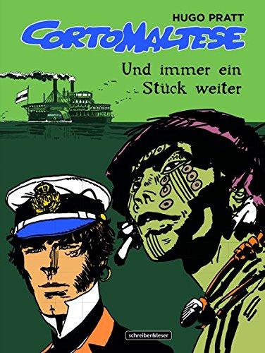 Corto Maltese: 3. Und immer ein Stück weiter