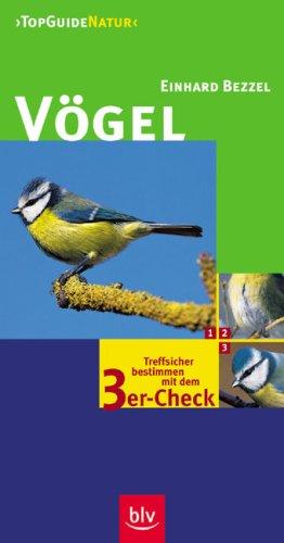 Vögel. Treffsicher bestimmen mit dem 3er-Check