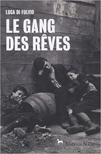 Le gang des rêves