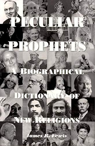 PECULIAR PROPHETS NEW/E: A Biographical Dictionary