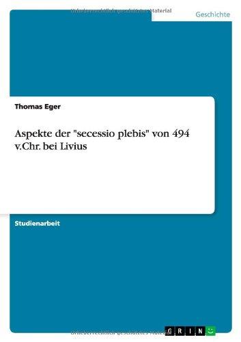 Aspekte der "secessio plebis" von 494 v.Chr. bei Livius