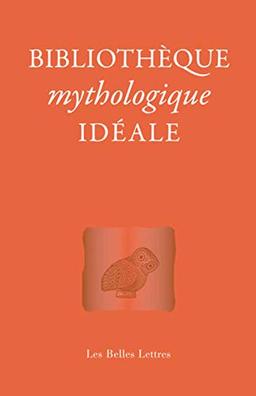 Bibliothèque mythologique idéale