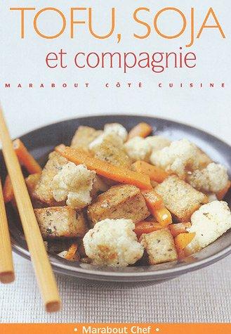 Tofu, soja et cie (Autre Formats)