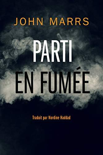 Parti en fumée