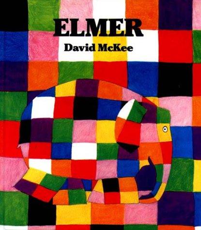 Elmer: The Story of a Patchwork Elephant