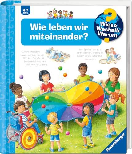 Wieso? Weshalb? Warum?, Band 44: Wie leben wir miteinander? (Wieso? Weshalb? Warum?, 44)