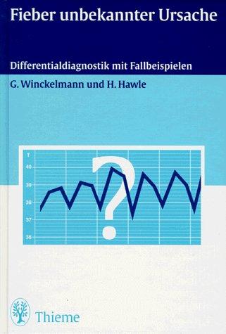 Fieber unbekannter Ursache. Differentialdiagnostik mit Fallbeispielen