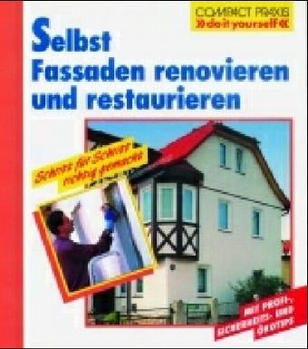 Selbst Fassaden renovieren und restaurieren