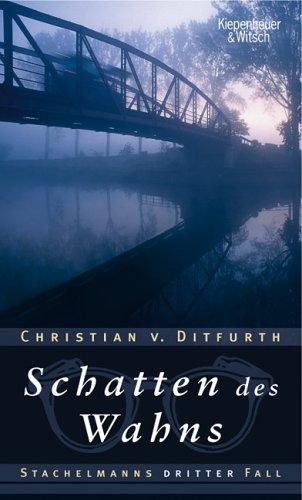 Schatten des Wahns: Stachelmanns dritter Fall