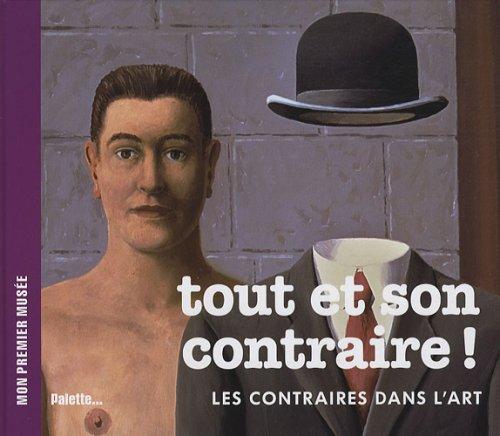 Tout et son contraire ! : les contraires dans l'art